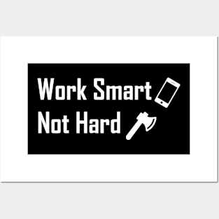 Work Smart Not Hard Posters and Art